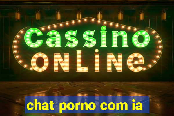 chat porno com ia